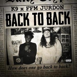 Back to Back (feat. Jurdon FFM) [Explicit]