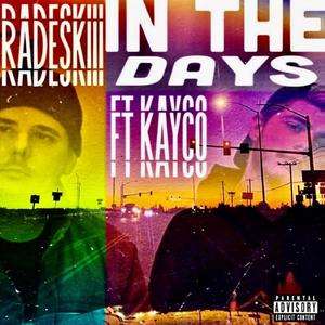 In the days (feat. Kayco) [Explicit]