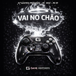 Vai No Chão (Explicit)