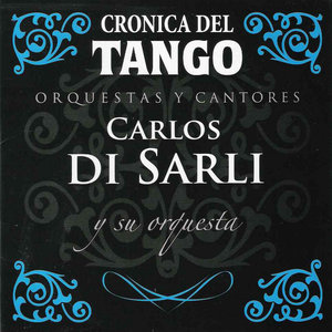 Cronica del Tango: Orquestas y Cantores