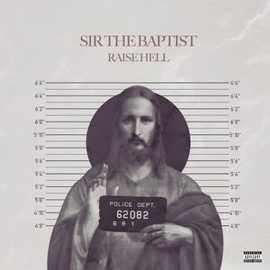 Raise Hell (feat. ChurchPpl) (Explicit)
