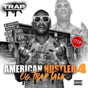 American Hustler 4 "OG TRAP TALK" (Explicit)