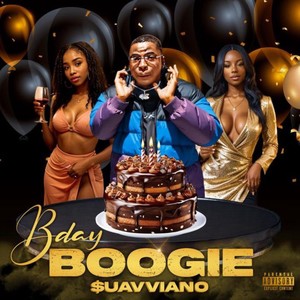 Bday Boogie (Explicit)