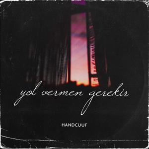 Yol vermen gerekir (Explicit)