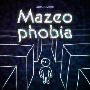 Mazeophobia