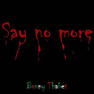 Say no more