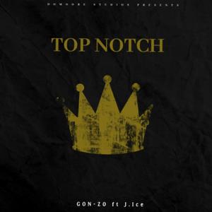 Top Notch (feat. J. Ice)