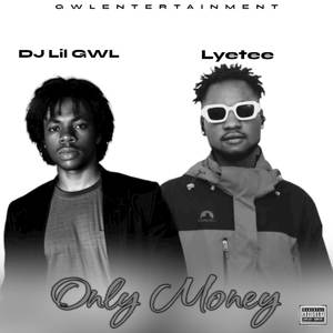 Only Money (Explicit)