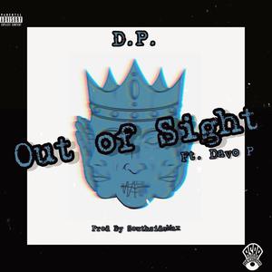 Out Of Sight (feat. Davo P) [Explicit]
