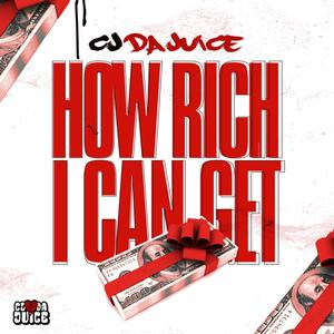 How Rich I Can Get (Explicit)