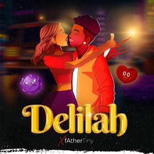 Delilah (Explicit)