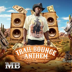 Trail Bounce Anthem
