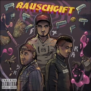 Rauschgift (Explicit)