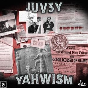 YAHWISM (feat. Yung Fero)