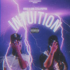 Intuition (feat. Dre.$tillpoppin) [Explicit]