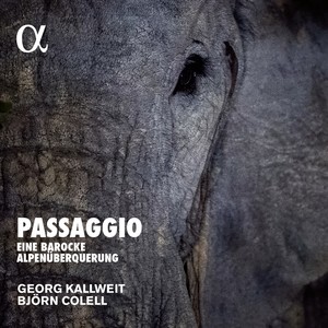 Passaggio, eine barocke Alpenüberquerung