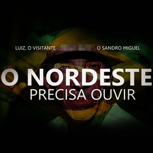 O Nordeste Precisa Ouvir (Explicit)