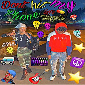 Don't Hit My Phone (imTrappin:) (feat. Hotboy Z) [Explicit]