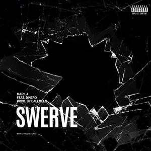 Swerve (feat. Dinero) (Explicit)