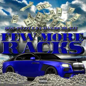 Few More Racks (feat. Bando Blaze) [Explicit]