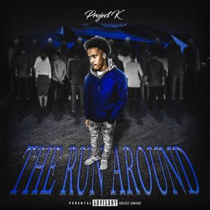 The Run Around (Explicit)