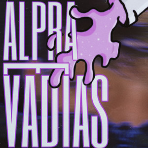 Alpra e Vadias (Explicit)