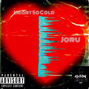 Heart So Cold (Explicit)