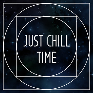 just chill time - ambient chill lounge music, background music