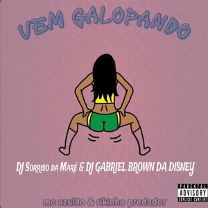 Vem Galopando (Explicit)