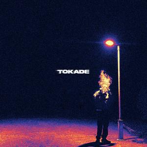 TOKADE (Explicit)