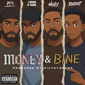 Money & Bine (feat. K9, Rugrat & Wiley) (Explicit)
