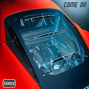 Come On (Explicit)