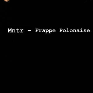 Frappe Polonaise (Explicit)