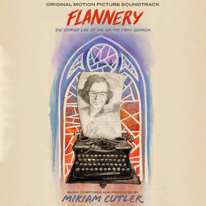 Flannery - Original Score (弗兰纳里 电影原声带)