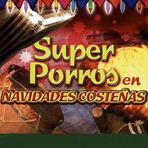 Súper Porros en Navidades Costeñas