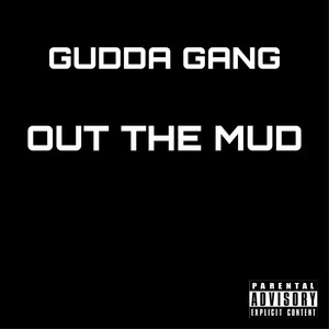 Out The Mud (Explicit)