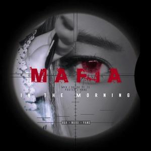 In the morning(마.피.아. Mafia)