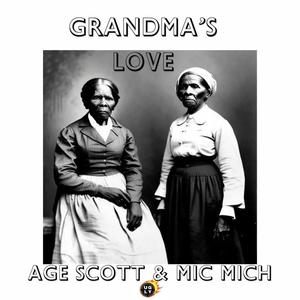 Grandma's Love (feat. Age Scott)