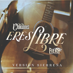 Eres Libre (Sierreña)