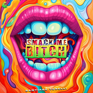 Smack Me ***** (Explicit)