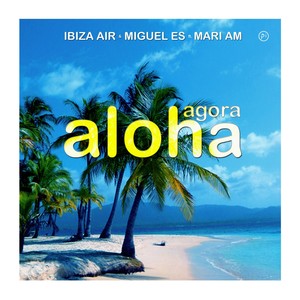 Aloha Agora