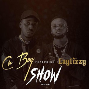 Show(feat. Laylizzy)