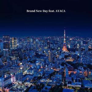 Brand New Day(feat. AYACA)