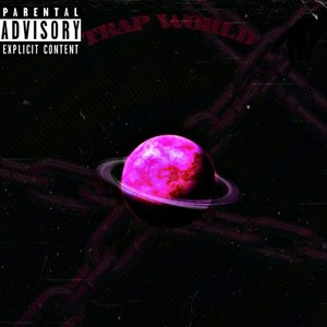 Trap World (Explicit)