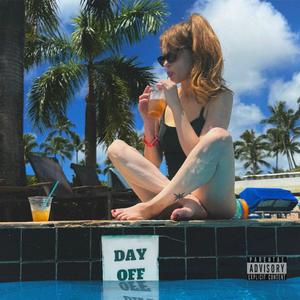 Day Off (Explicit)