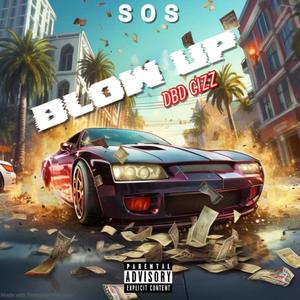 Blow up (feat. DBD cizz) [Explicit]