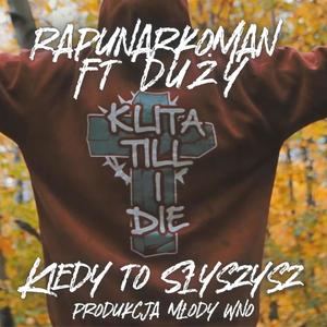 Kiedy to słyszysz (feat. Duży Klita) [Explicit]