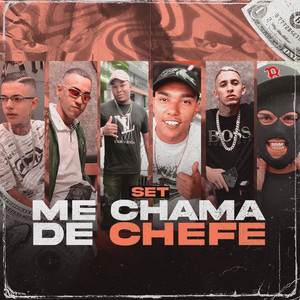 Set Me Chama de Chefe (Explicit)