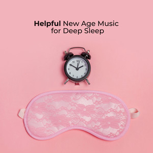 Helpful New Age Music for Deep Sleep