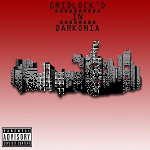 GridLock'd in Darkonia (Expanded Edition) [Explicit]